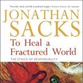 Cover Art for 9780826486226, To Heal a Fractured World by Jonathan Sacks