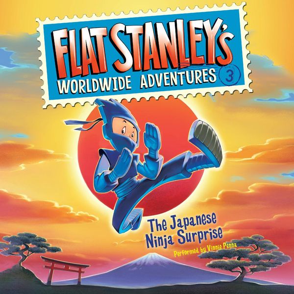 Cover Art for 9780062301017, Flat Stanley's Worldwide Adventures #3: The Japanese Ninja Surprise by Jeff Brown, Vinnie Penna