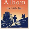 Cover Art for 9780062406651, The Little Liar by Mitch Albom