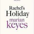 Cover Art for B08X1617ZH, Rachel's Holiday Paperback 2 Aug 2012 by Marian Keyes