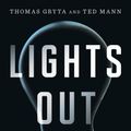 Cover Art for 9780358243571, Lights Out by Thomas Gryta, Ted Mann