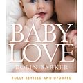 Cover Art for 9781742613307, Baby Love by Robin Barker