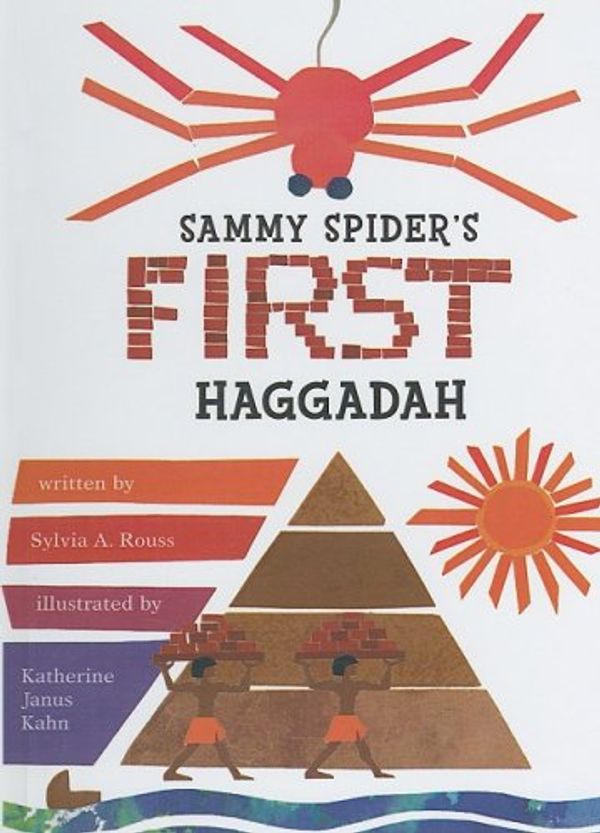Cover Art for 9781417771561, Sammy Spider's First Haggadah by Sylvia A. Rouss