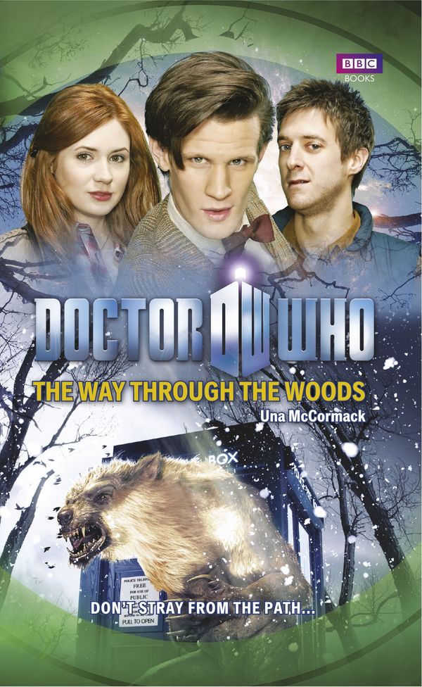 Cover Art for 9781446416563, Doctor Who: The Way Through the Woods by Una McCormack