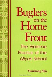 Cover Art for 9780791444382, Buglers on the Home Front by Yunzhong Shu