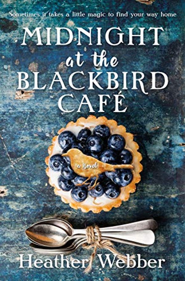 Cover Art for B07GVBGNB8, Midnight at the Blackbird Cafe: A Novel by Heather Webber