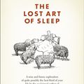 Cover Art for 9781741987362, The Lost Art of Sleep by Michael McGirr