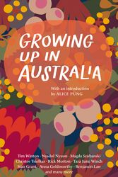 Cover Art for 9781760643188, Growing Up in Australia by Black Inc.