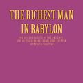 Cover Art for 9781466369726, The Richest Man in Babylon by George S. Clason