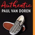 Cover Art for 9781713625919, Authentic: A Memoir by the Founder of Vans by Paul Van Doren