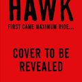 Cover Art for 9780316494403, Hawk by James Patterson