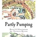 Cover Art for 9781521031872, Partly Pumping by Victoria Devino