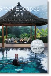 Cover Art for 9783836555654, Great Escapes AsiaUpdated Edition by Christiane Reiter