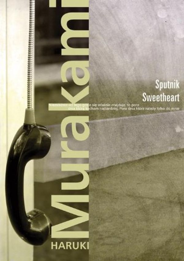Cover Art for 9788377585030, Sputnik Sweetheart by Haruki Murakami, Aldona Możdżyńska