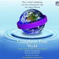 Cover Art for 9781415945919, A Complaint Free World by Will Bowen