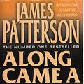 Cover Art for 9780007766680, Along Came a Spider by James Patterson