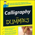 Cover Art for 9781118051290, Calligraphy For Dummies by Jim Bennett