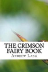 Cover Art for 9781986108065, The Crimson Fairy Book by Andrew Lang
