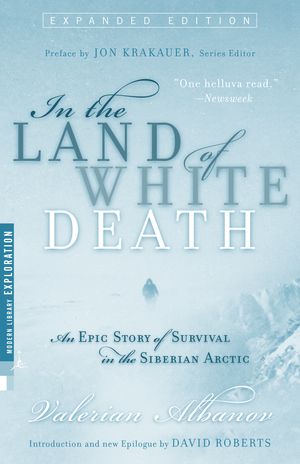 Cover Art for 9780679783619, Mod Lib In The Land Of White Death by Valerian Albanov