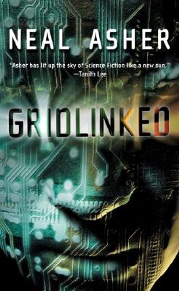 Cover Art for 9780765349057, Gridlinked by Neal Asher