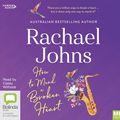 Cover Art for 9781460787960, How to Mend a Broken Heart by Rachael Johns