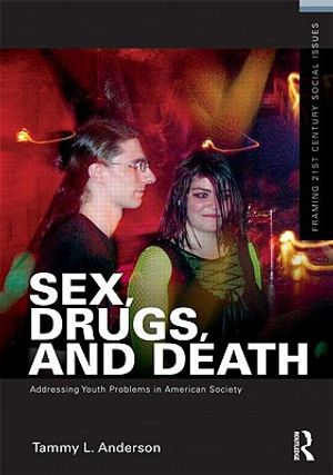 Cover Art for 9780415892056, Sex, Drugs, and Death by Tammy L. Anderson