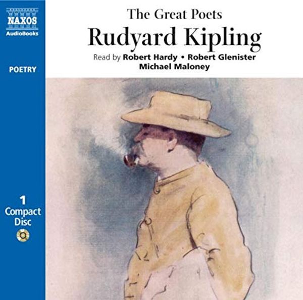 Cover Art for 0730099047425, Great Poets: Rudyard Kipling by Robert Hardy