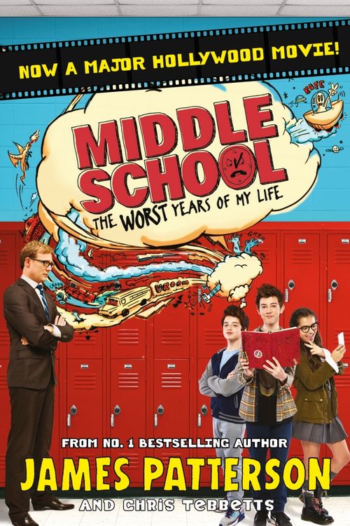 Cover Art for 9781784757649, Middle School, the Worst Years of My Life by James Patterson