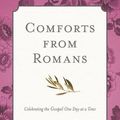 Cover Art for 0884713022210, Comforts from Romans by Elyse M Fitzpatrick