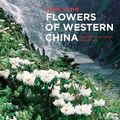 Cover Art for 9781842461693, Guide to the Flowers of Western China by Grey-Wilson, Christopher, Phillip Cribb