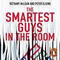 Cover Art for B08P3T7W49, The Smartest Guys in the Room: The Amazing Rise and Scandalous Fall of Enron by Bethany McLean
