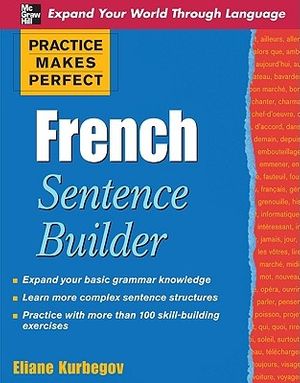 Cover Art for 9780071600378, Practice Makes Perfect French Sentence Builder by Unknown