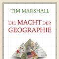 Cover Art for 9783423428569, Die Macht der Geographie by Tim Marshall