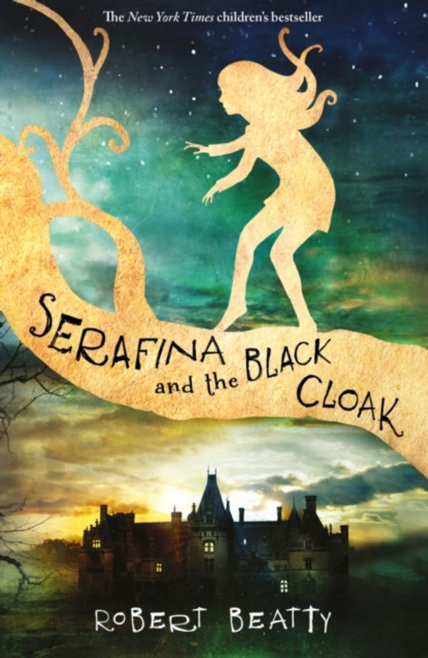 Cover Art for 9781405283786, Serafina and the Black Cloak by Robert Beatty