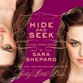 Cover Art for 9780062084156, The Lying Game #4: Hide and Seek by Sara Shepard