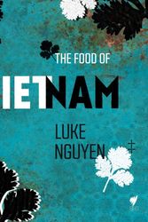 Cover Art for 9781742706207, The Food of Vietnam by Luke Nguyen