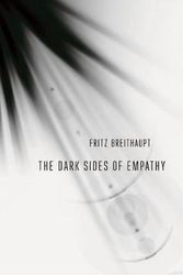 Cover Art for 9781501721649, The Dark Sides of Empathy by Fritz Breithaupt