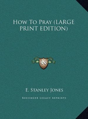 Cover Art for 9781169939035, How to Pray by E Stanley Jones