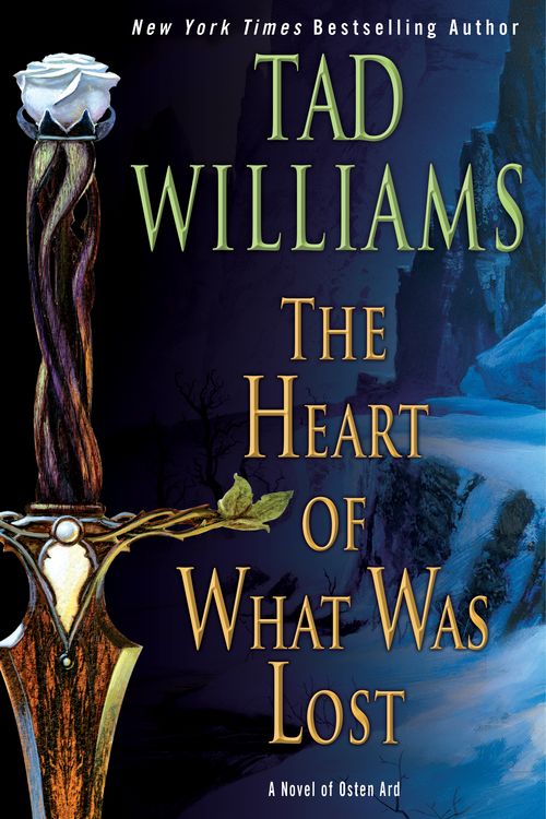 Cover Art for 9780756413835, The Heart of What Was Lost by Tad Williams