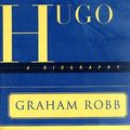 Cover Art for 9780393045789, Victor Hugo: A Biography by Graham Robb