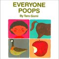 Cover Art for 9781929132140, Everyone Poops (My Body Science Series) by Taro Gomi