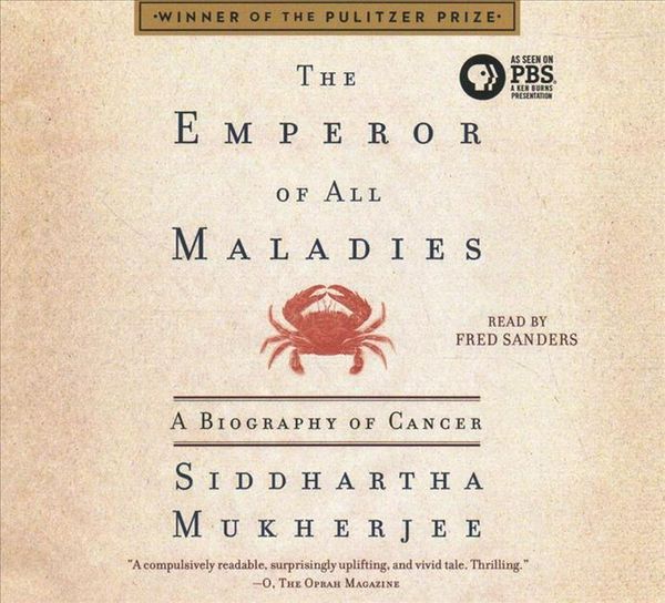 Cover Art for 9781508279327, The Emperor of All Maladies: A Biography of Cancer by Siddhartha Mukherjee