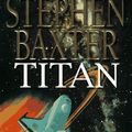 Cover Art for 9780061052590, Titan Titan by Stephen Baxter