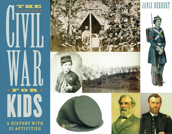 Cover Art for 9781569765210, The Civil War for Kids by Janis Herbert