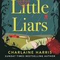 Cover Art for 9780349416236, All the Little Liars by Charlaine Harris
