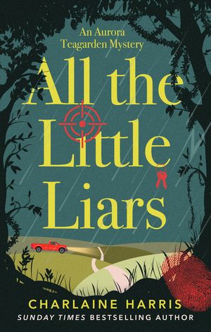 Cover Art for 9780349416236, All the Little Liars by Charlaine Harris