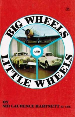 Cover Art for 9780726004308, Big Wheels and Little Wheels by Sir Laurence Hartnett, Sir Laurence John Hartnett, John Veitch, William S. Parsons
