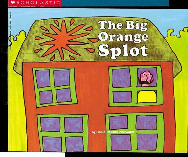 Cover Art for 9780590445108, The Big Orange Splot by Daniel Manus Pinkwater