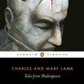 Cover Art for 9780141905310, Tales from Shakespeare by Charles and Mary Lamb