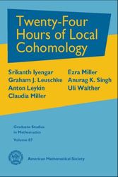 Cover Art for 9780821841266, Twenty-four Hours of Local Cohomology by Srikanth Iyengar